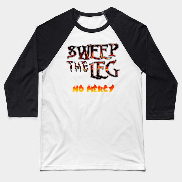 Sweep The Leg Baseball T-Shirt by lamchozui